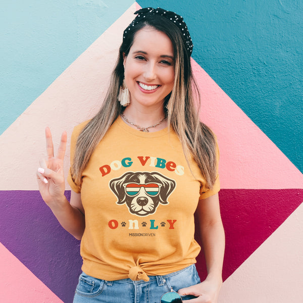 Dog Vibes Only T-Shirt