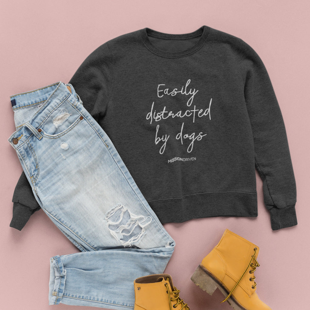 Easily Distracted by Dogs Crewneck