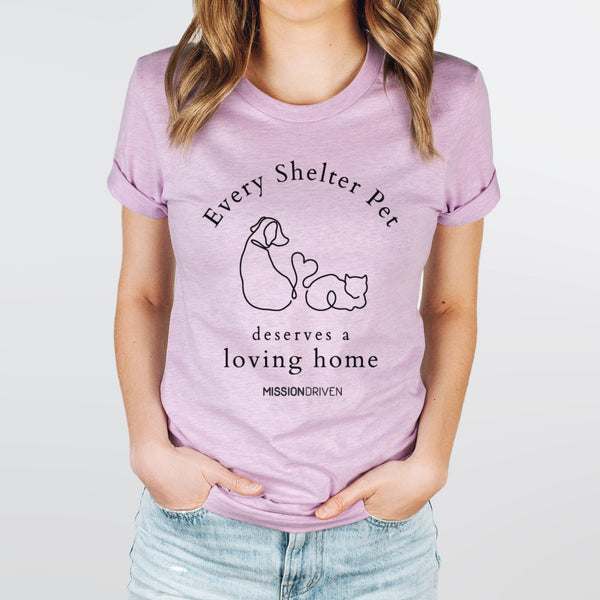 Every Shelter Pet Deserves a Loving Home T-Shirt