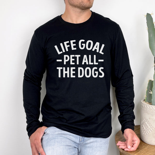 Life Goal Pet All The Dogs Long Sleeve